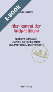 Hier kommt der Antipastidepp - E-Book